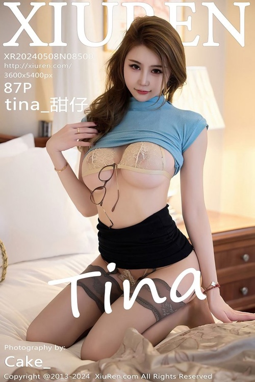 [Xiuren秀人网]2024.05.08 NO.8500 tina_甜仔[87+1P/750MB]