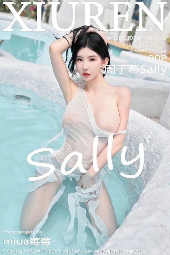 [Xiuren秀人网]2023.07.07 NO.7049 周于希Sally[89+1P／862MB]