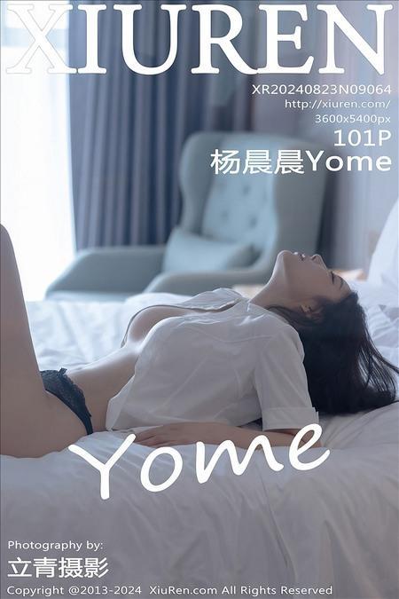 [Xiuren秀人网]2024.08.23 NO.9064 杨晨晨Yome[101+1P/845MB]